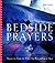 Bedside Prayers: A Delightful Gift Book of Daily Readings and Poems―Morning Motivation and Nightfall Peace for Every Day