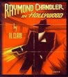 Raymond Chandler in Hollywood