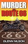 Murder on Route 66 by Glenn Nilson