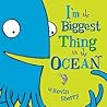 I'm the Biggest Thing in the Ocean!