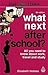 What Next After School?: Al...