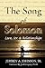 The Song of Solomon by Jeffrey A. Johnson Sr.