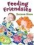 Feeding Friendsies