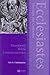 Ecclesiastes Through the Centuries by Eric S. Christianson