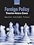 Foreign Policy: Theories, Actors, Cases