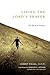 Living the Lord's Prayer by Albert Haase O.F.M.