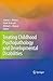 Treating Childhood Psychopathology and Developmental Disabilities
