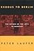 Exodus to Berlin: The Retur...