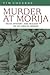 Murder at Morija: Faith, My...