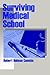 Surviving Medical School