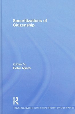 Securitizations of Citizenship (Routledge Advances in International Relations and Global Politics)