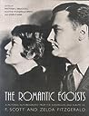 The Romantic Egoists: A Pictorial Autobiography from the Scrapbooks and Albums of F. Scott and Zelda Fitzgerald