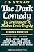 The Dark Comedy: The Development of Modern Comic Tragedy