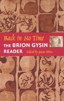 Back in No Time: The Brion Gysin Reader (Paperback)