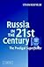 Russia in the 21st Century:...