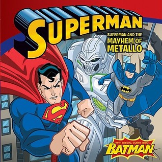 Superman Classic: Superman and the Mayhem of Metallo (Paperback)