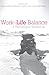 Work-Life Balance: A Psychological Perspective