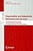 Dependable and Adaptable Networks and Services: 13th Open European Summer School and IFIP TC6.6 Workshop, EUNICE 2007, Enschede, The Netherlands, July ... (Lecture Notes in Computer Science, 4606)