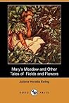 Mary's Meadow and Other Tales of Fields and Flowers
