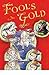 Fool's Gold