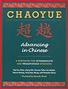 Chaoyue: Advancing in Chinese: A Textbook for Intermediate and Preadvanced Students