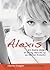 Alexis: My True Story of Be...