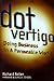 Dot Vertigo by Richard Nolan