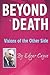 Beyond Death: Visions of th...