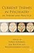 Current Themes in Psychiatry in Theory and Practice by Niruj Agrawal