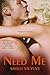 Need Me (The Rosabelles, #2)