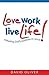 Love Work, Live Life!: Rele...