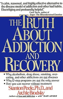 The Truth About Addiction and Recovery (Paperback)