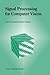 Signal Processing for Computer Vision