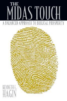 The Midas Touch: A Balanced Approach to Biblical Prosperity (Hardcover)