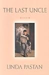 The Last Uncle by Linda Pastan