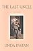 The Last Uncle by Linda Pastan