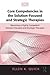 Core Competencies in the Solution-Focused and Strategic Therapies: Becoming a Highly Competent Solution-Focused and Strategic Therapist (Core Competencies in Psychotherapy Series)
