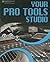 Your Pro Tools Studio