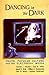 Dancing in the Dark by Quentin J. Schultze