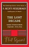 The Lost Decade: Short Stories from Esquire, 1936-1941 The Lost Decade: Short Stories from Esquire, 1936-1941