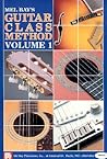 Mel Bay Guitar Class Method Volume 1 Mel Bay Guitar Class Method Volume 1