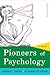 Pioneers of Psychology by Raymond E. Fancher