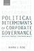 Political Determinants of Corporate Governance: Political Context, Corporate Impact (Clarendon Lectures in Management Studies)