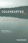 Coldhearted River: A Canoe Odyssey Down the Cumberland (Outdoor Tennessee Series)