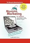 Mosquito Marketing for Authors by Michelle Dunn