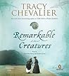 Remarkable Creatures by Tracy Chevalier