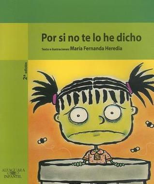 Por Si No Te Lo He Dicho (Spanish Edition)