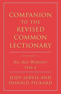Companion to the Revised Common Lectionary: All Age Worship Year B (Paperback)
