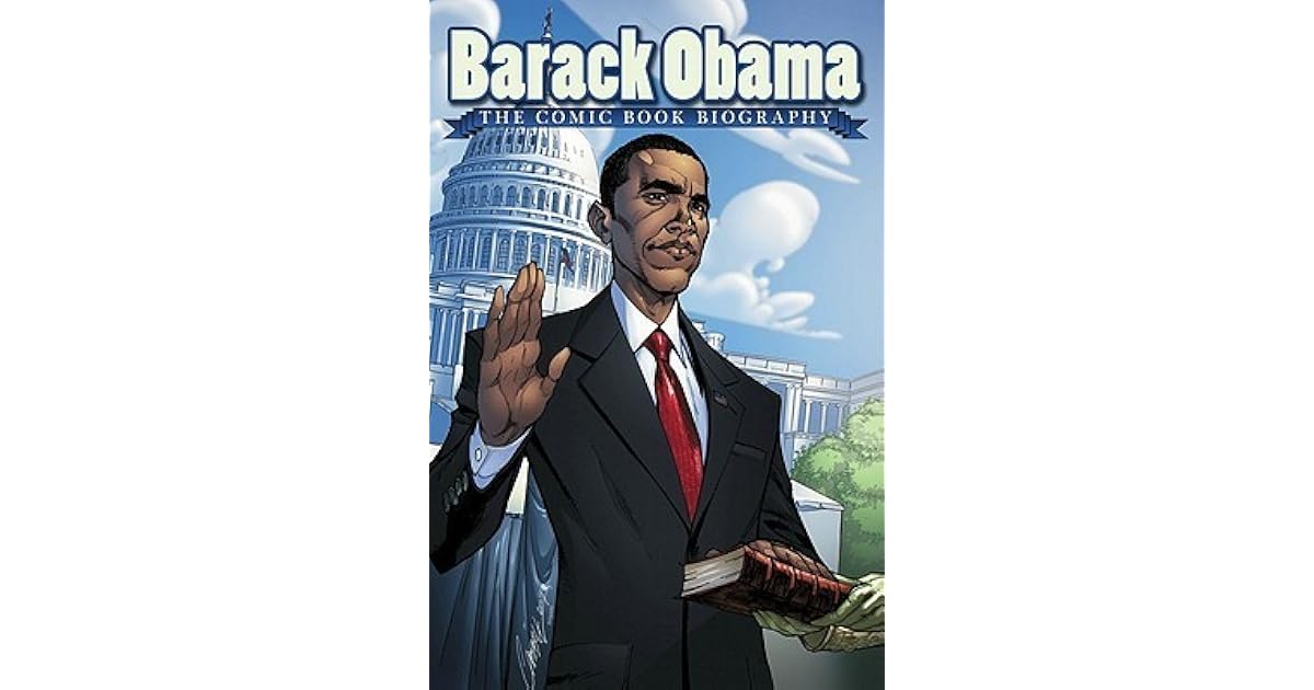 Barack Obama The Comic Book Biography By Jeffrey J Mariotte Barack Obama The Comic Book Biography By Jeffrey J Mariotte