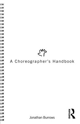 A Choreographer's Handbook (Paperback)